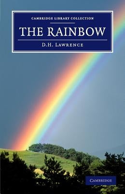 The Rainbow by Lawrence, David Herbert