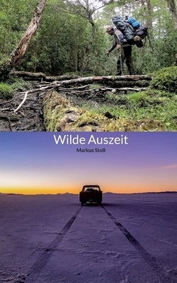 Wilde Auszeit by Stoll, Markus