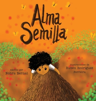 Alma Semilla by Bernal, Nohra