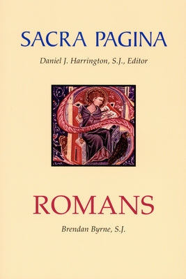 Sacra Pagina: Romans: Volume 6 by Byrne, Brendan