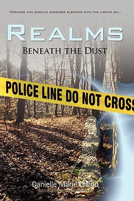 Realms: Beneath the Dust by Linton, Danielle Marie