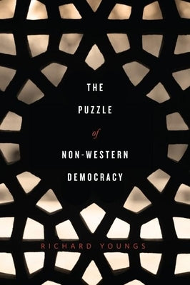 The Puzzle of Non-Western Democracy by Young, Richard