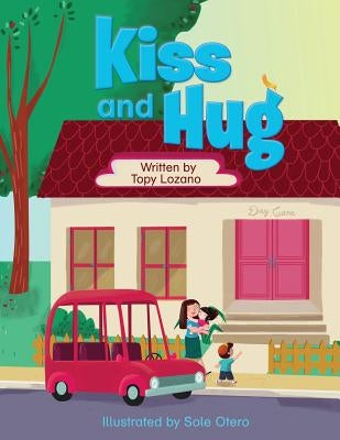 Kiss and Hug by Lozano, Topy P.