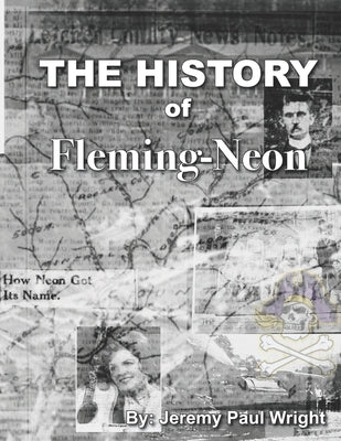 The History of Fleming-Neon by Wright, Jeremy Paul