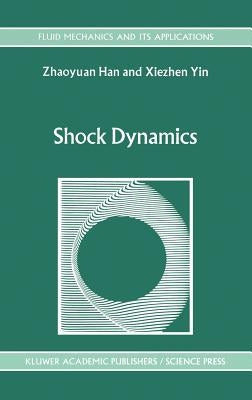 Shock Dynamics by Han, Z.