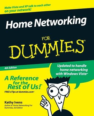 Home Networking for Dummies by Ivens, Kathy