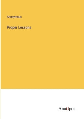 Proper Lessons by Anonymous