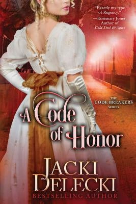 A Code of Honor by Delecki, Jacki