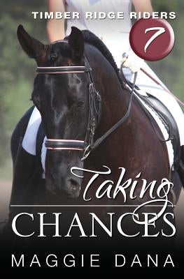 Taking Chances by Dana, Maggie