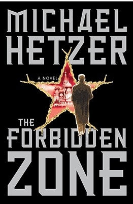 The Forbidden Zone by Hetzer, Michael