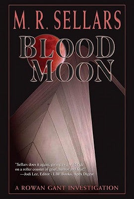 Blood Moon by Sellars, M. R.