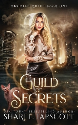 Guild of Secrets by Tapscott, Shari L.