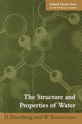 The Structure and Properties of Water by Eisenberg, D.