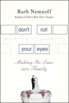 Don't Roll Your Eyes by Nemzoff, Ruth