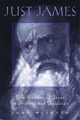 Just James Personalities of NT by Painter, John Adam
