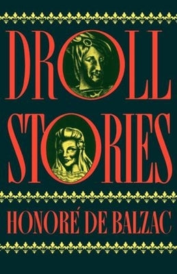 Droll Stories by De Balzac, Honore