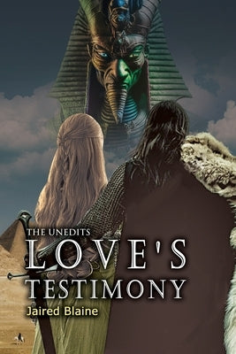 The Unedits: Love's Testimony by Blaine, Jaired