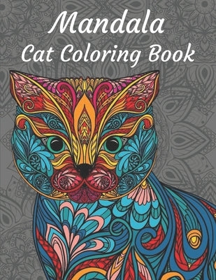 Mandala Cat Coloring Book: Cat Coloring Book for Adults by Coloring Book Cafe, Jennife