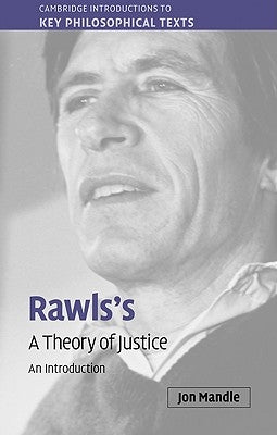 Rawls's 'a Theory of Justice': An Introduction by Mandle, Jon