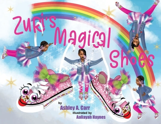 Zuri's Magical Shoes by Carr, Ashley