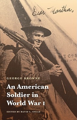 An American Soldier in World War I by Browne, George