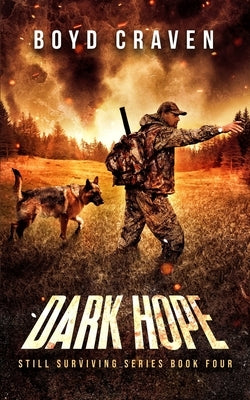 Dark Hope: Still Surviving by Craven, Boyd, III