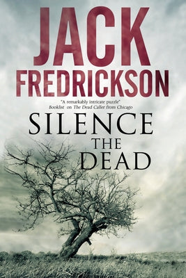 Silence the Dead by Fredrickson, Jack