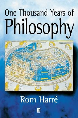One Thousand Years of Philosophy by Harré, Rom