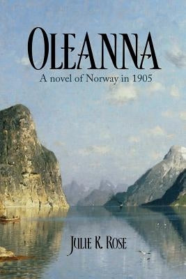 Oleanna by Rose, Julie K.