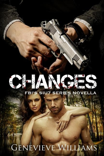 Changes: FBI's SIU7 Series Novella by Williams, Genevieve