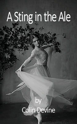 A Sting In The Ale by Devine, Colin