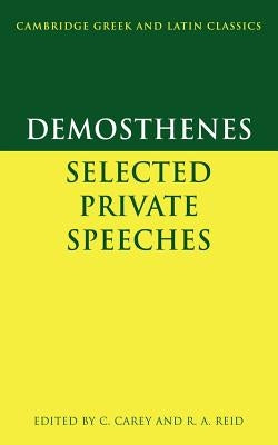 Demosthenes: Selected Private Speeches by Demosthenes