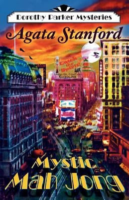 Mystic Mah Jong: A Dorothy Parker Mystery by Stanford, Agata