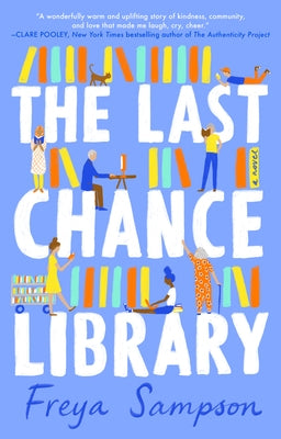 The Last Chance Library by Sampson, Freya