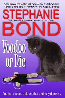 Voodoo or Die by Bond, Stephanie
