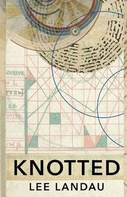 Knotted by Landau, Lee