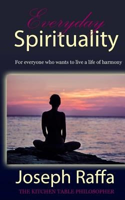 Everyday spirituality by Raffa-Mulligan, Teena