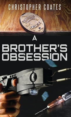 A Brother's Obsession by Coates, Christopher