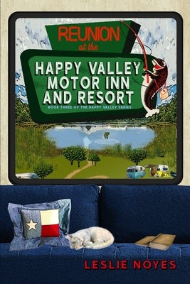Reunion at the Happy Valley Motor Inn and Resort by Noyes, Leslie