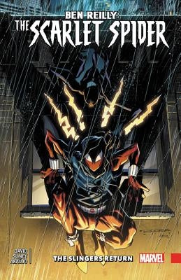 Ben Reilly: Scarlet Spider Vol. 3: Slingers Return by David, Peter