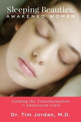 Sleeping Beauties, Awakened Women by Jordan, Tim