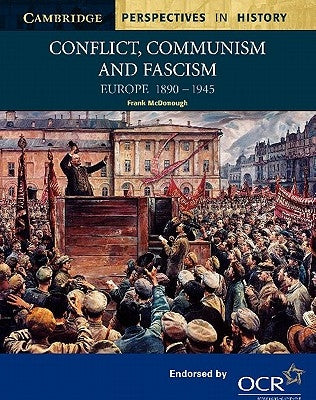 Conflict, Communism and Fascism by McDonough, Frank