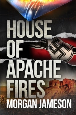 House of Apache Fires by Jameson, Morgan