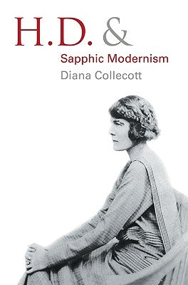 H.D. and Sapphic Modernism 1910-1950 by Collecott, Diana