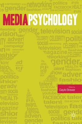Media Psychology by Brewer, Gayle