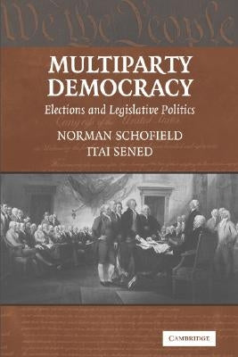 Multiparty Democracy by Schofield, Norman