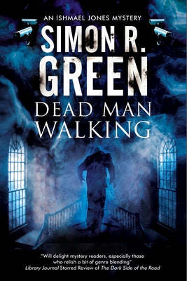 Dead Man Walking by Green, Simon R.