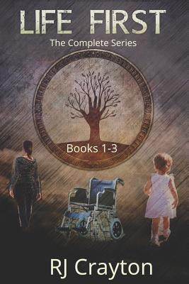 Life First Series: Books 1-3 by Crayton, Rj