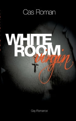 White Room Virgin by Roman, Cas