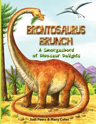 Brontosaurus Brunch by Peers, Judi